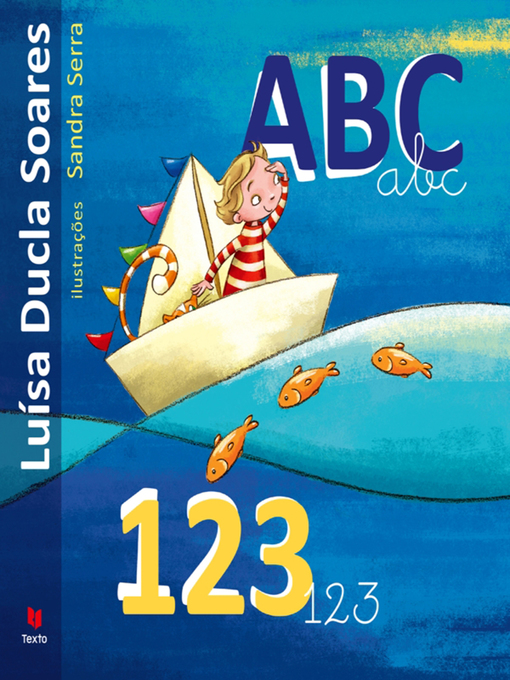 Title details for ABC e 123 by Luísa Ducla Soares; Sandra Serra - Available